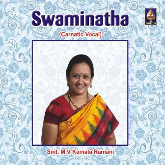 Swaminatha by M V Kamala Ramani