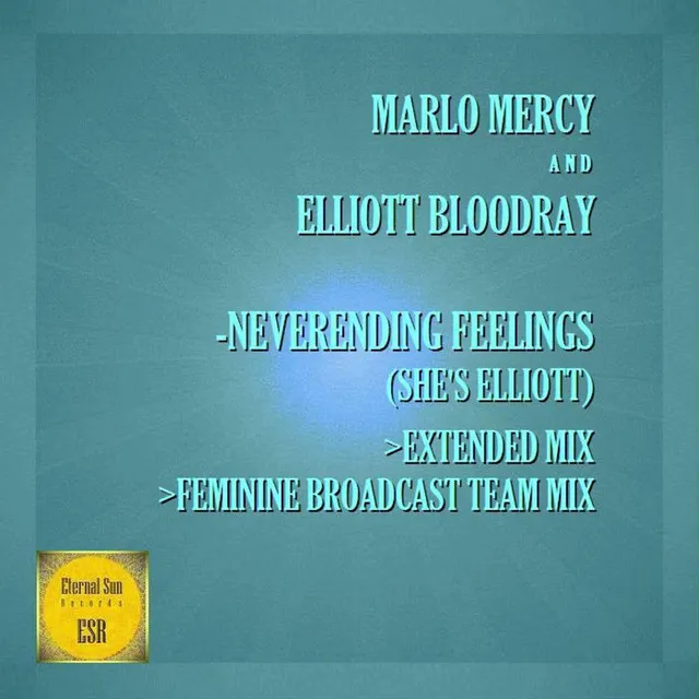 Neverending Feelings (She's Elliott) - Feminine Broadcast Team Remix