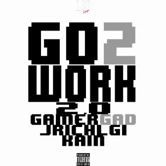 Go 2 Work 2.0 - Single by 