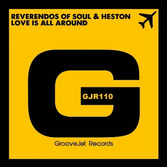 Love Is All Around by Reverendos Of Soul