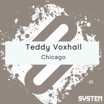 Chicago - Single by Teddy Voxhall