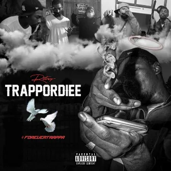 TRAPPORDIEE by Rdtrey