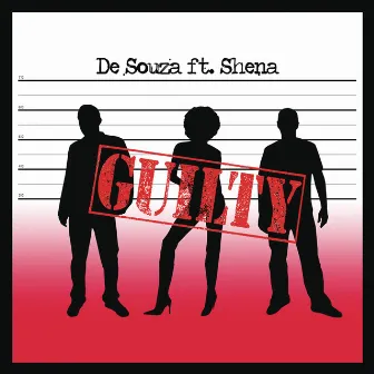 Guilty (feat. Shena) by De Souza