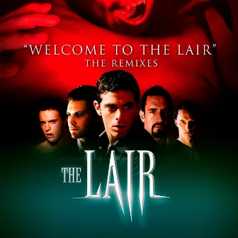 Welcome to the Lair: The Remixes by Casey Alva