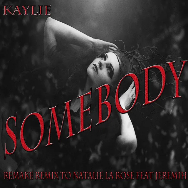 Somebody - Remixed Sound Version