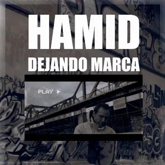 Dejando Marca by Hamid