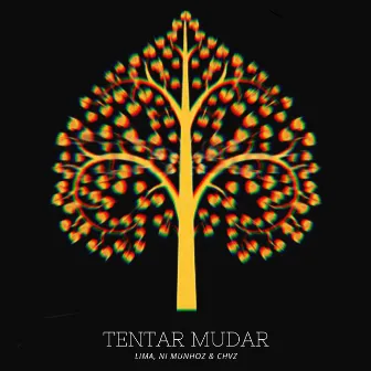 Tentar Mudar by Ni Munhoz