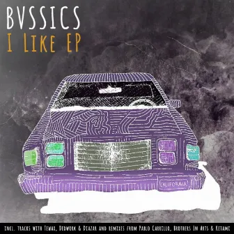 I Like EP by BVSSICS