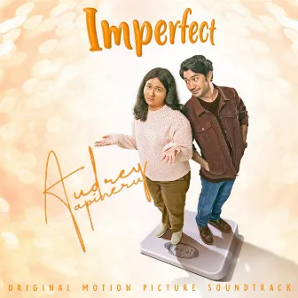 Cermin Hati (Imperfect - Original Motion Picture Soundtrack) by Audrey Tapiheru