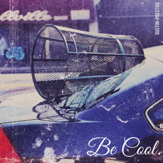 Be Cool. by Dustin-Prestige