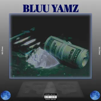 Bluu Yamz by Pistol Slime