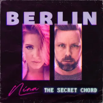 Berlin by The Secret Chord