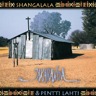 Shangalala by Pentti Lahti