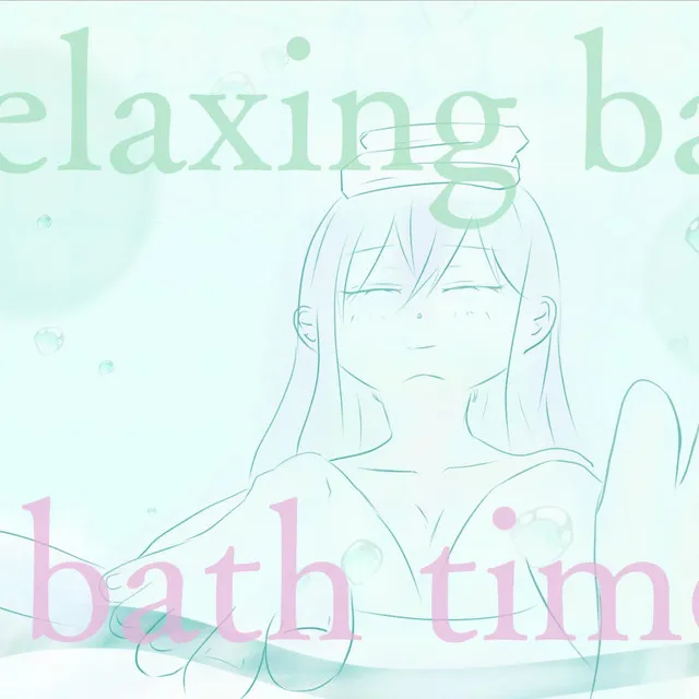 Relaxing bath time