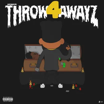 Throw Awayz 4 by AzSwaye