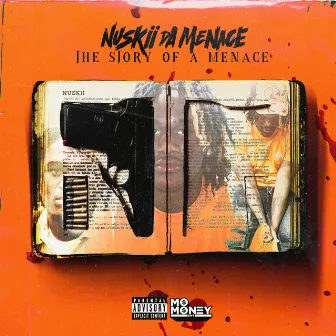 The Story of a Menace by Nuskii Da Menace