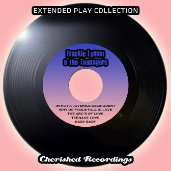 Extended Play Collection by The Teenagers