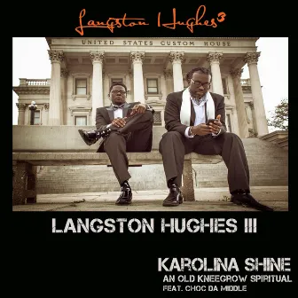 Karolina Shine: An Old Kneegrow Spiritual by Langston Hughes III