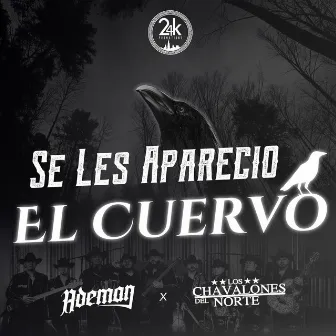 Se Les Aparecio El Cuervo (En Vivo) by Grupo Ademan