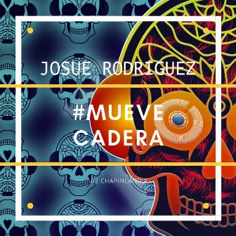 Mueve Cadera by Josue Rodriguez