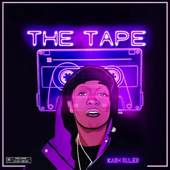 The Tape by Kash Rulez