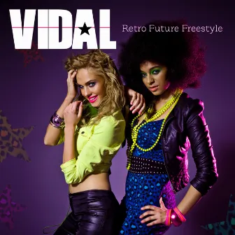 Retro Future Freestyle by Vidal