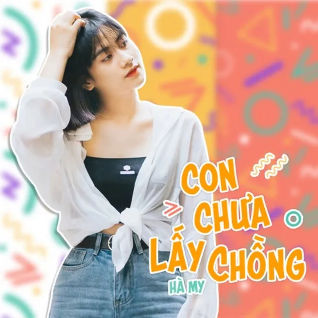 Con Chưa Lấy Chồng