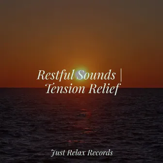 Restful Sounds | Tension Relief by Study Hard