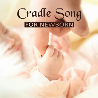 Cradle Song for Newborn - Calm Baby Music for Sleeping, Soothing Lullabies, Deep Ocean Sounds, Calm Music for Relaxation, Soft Nature Sound by Baby Lullaby Festival