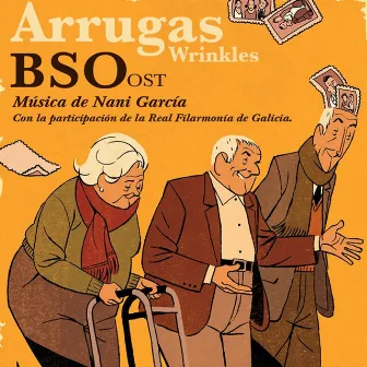 Arrugas / Wrinkles (Original Motion Picture Soundtrack) by Nani García