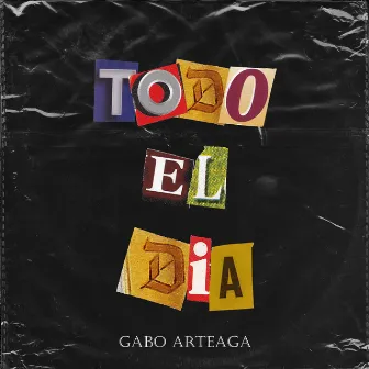 Todo el día by Gabo Arteaga