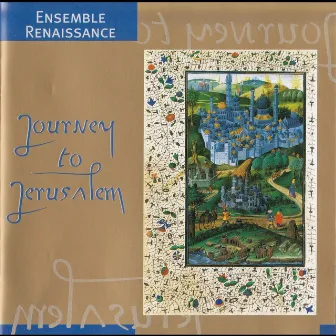 Journey to Jerusalem by Ensemble Renaissance