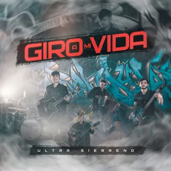 Giro a Mi Vida by Ultra Sierreno