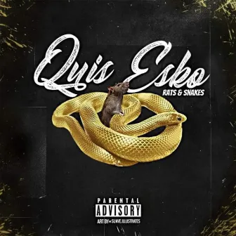 Rats & Snakes by Quis Esko