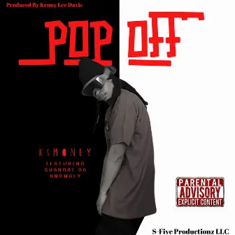 Pop Off by K$Money