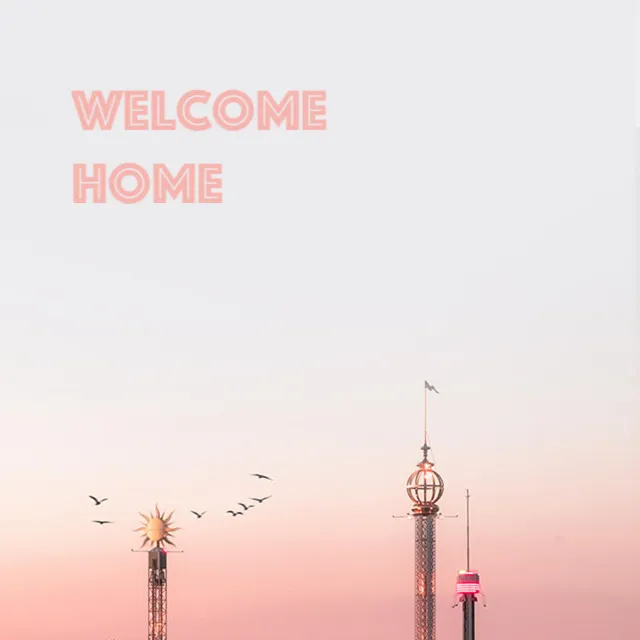 Welcome Home