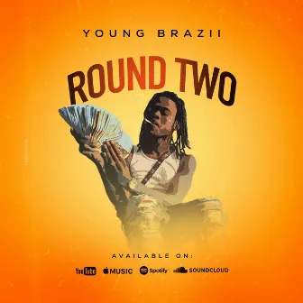 Round Two by Young Brazii