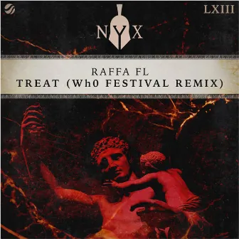 Treat (Wh0 Festival Remix) by Raffa Fl