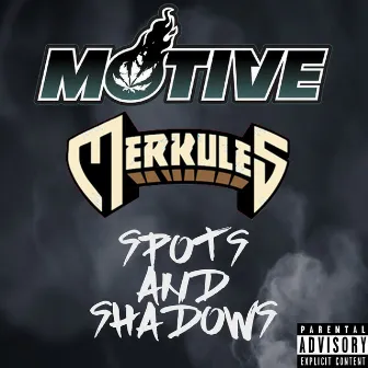 Spots and Shadows by Motive