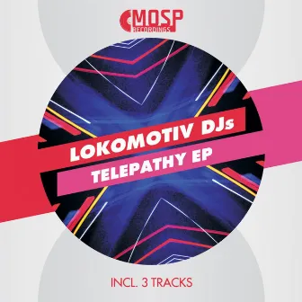 Telepathy EP by Lokomotiv DJs