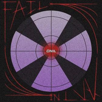 FAIL IN LUV by Onil