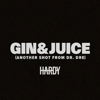 Gin & Juice (Another Shot From Dr. Dre) by Dr. Dre