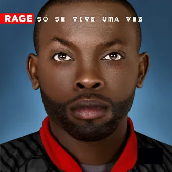 Só Se Vive uma Vez by Rage