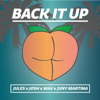 Back It Up by JULES