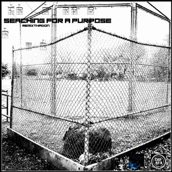 Searching For A Purpose by Remixthadon