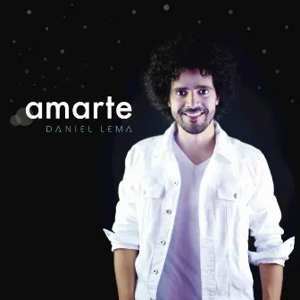 Amarte by Daniel Lema