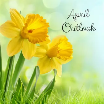 April Outlook by Tight Chill Creator