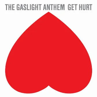 Get Hurt by The Gaslight Anthem