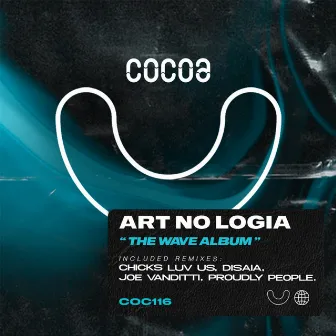 THE WAVE by ART NO LOGIA