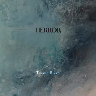 Terror by Txema Riera